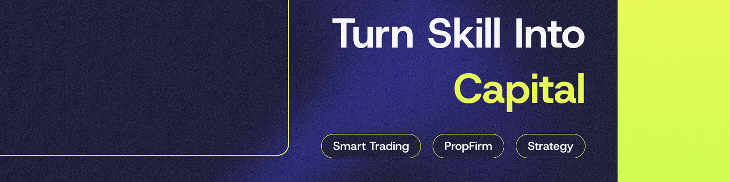 Turn Skill Into Capital